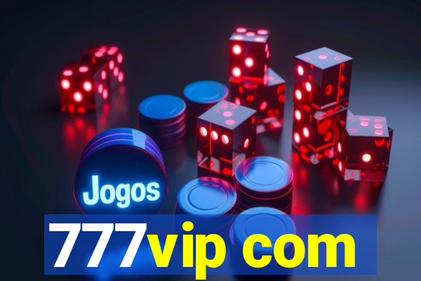 777vip com